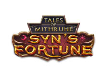 TALES OF MITHRUNE SYN’S FORTUNE
