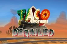 Taco Brothers Derailed