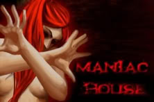 Maniac House