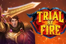 Trial By Fire