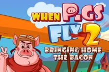 When Pigs Fly 2: Bringing Home the Bacon