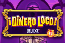 Dinero Loco Deluxe