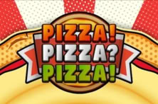 PIZZA! PIZZA PIZZA!™