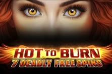 Hot to Burn – 7 Deadly Free Spins