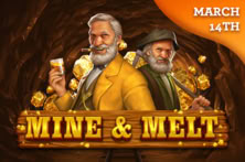 Mine & Melt