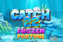 Catch 22 - Frozen Fortune (Coming Soon)