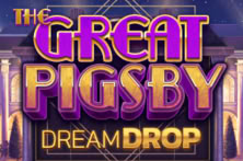 The Great Pigsby Dream Drop