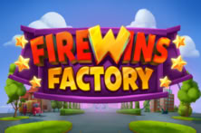 FireWins Factory