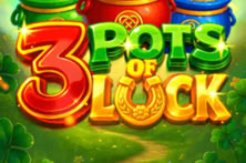3 Pots of Luck