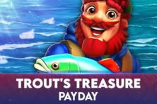 Trout’s Treasure – Payday