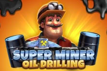 Super Miner – Oil Drilling