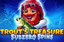 Trout’s Treasure – Subzero Spins