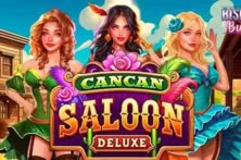 Cancan Saloon Deluxe
