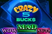 Crazy 5 Bucks