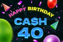 Cash 40 Happy Birthday