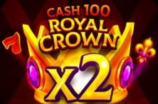 Cash 100 Royal Crown