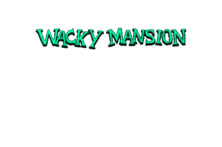 Wacky mansion