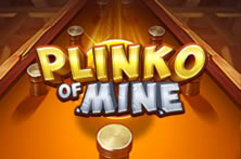 Plinko of Mine