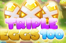 Triple Eggs 100