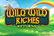 Wild Wild Riches Returns
