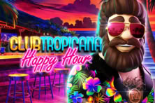 Club Tropicana – Happy Hour