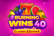 Burning Wins 40: Classic$$erieS