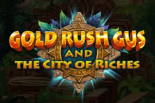 Gold Rush Gus & The City of Riches