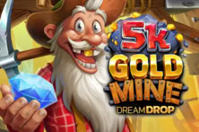 5k Gold Mine Dream Drop