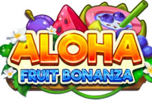 Aloha Fruit Bonanza