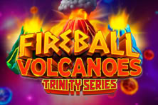 Fireball Volcanoes: Trinity Series™