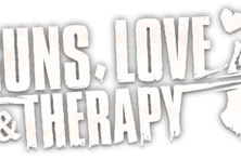 Guns, Love & Therapy