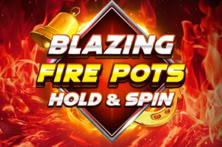 Blazing Fire Pots Hold & Spin