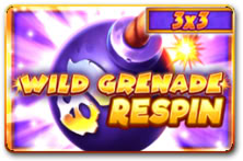 Wild Grenade Reel Respin