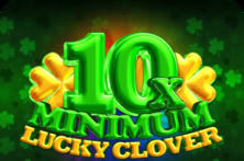 10x Minimum Lucky Clover