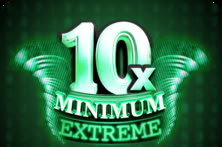 10x Minimum Extreme
