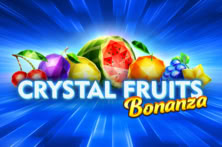 Crystal Fruits Bonanza