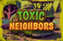 Toxic Neighbors