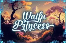 Waifu Princess