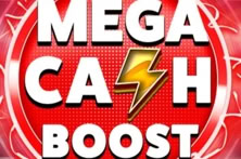 Mega Cash Boost
