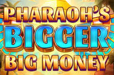 Pharaoh S Bigger Big Money