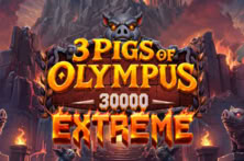 3 Pigs of Olympus 30000 Extreme