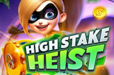 High Stake Heist