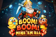 Boom! Boom! Mine ’em all