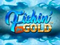 Fishin' for Gold