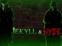 Jekyll and Hyde