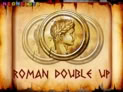 Roman Double Up